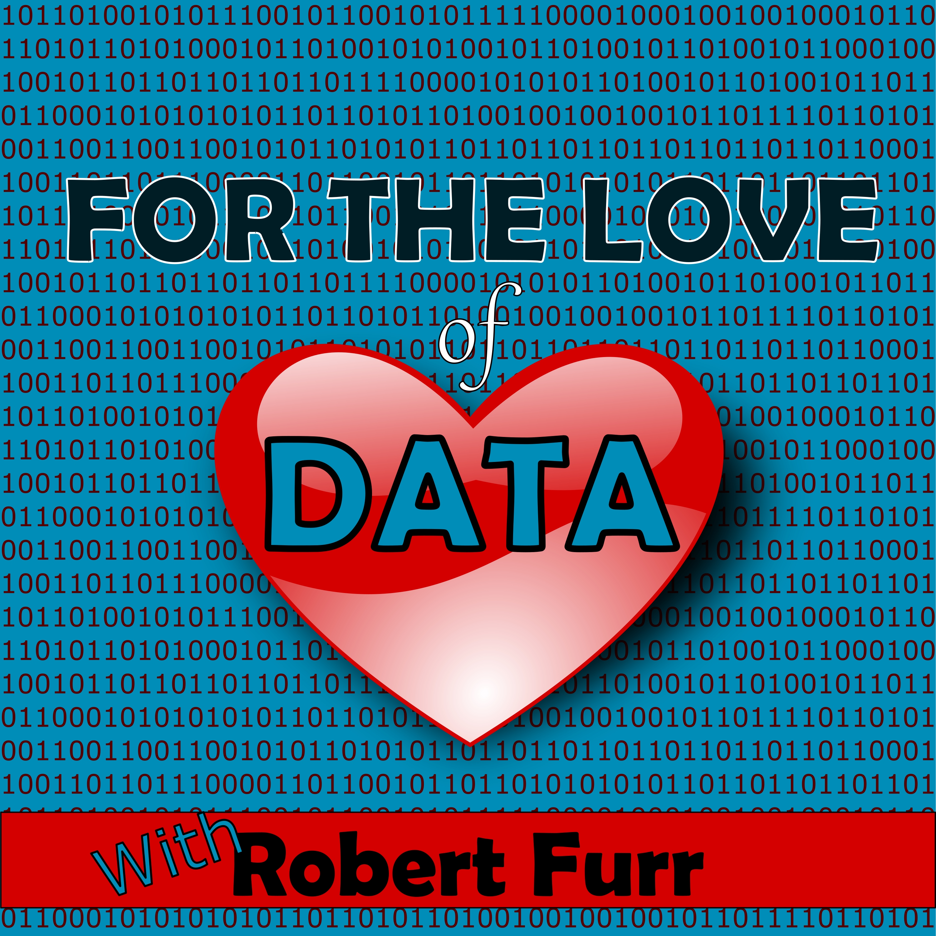 For the Love of Data